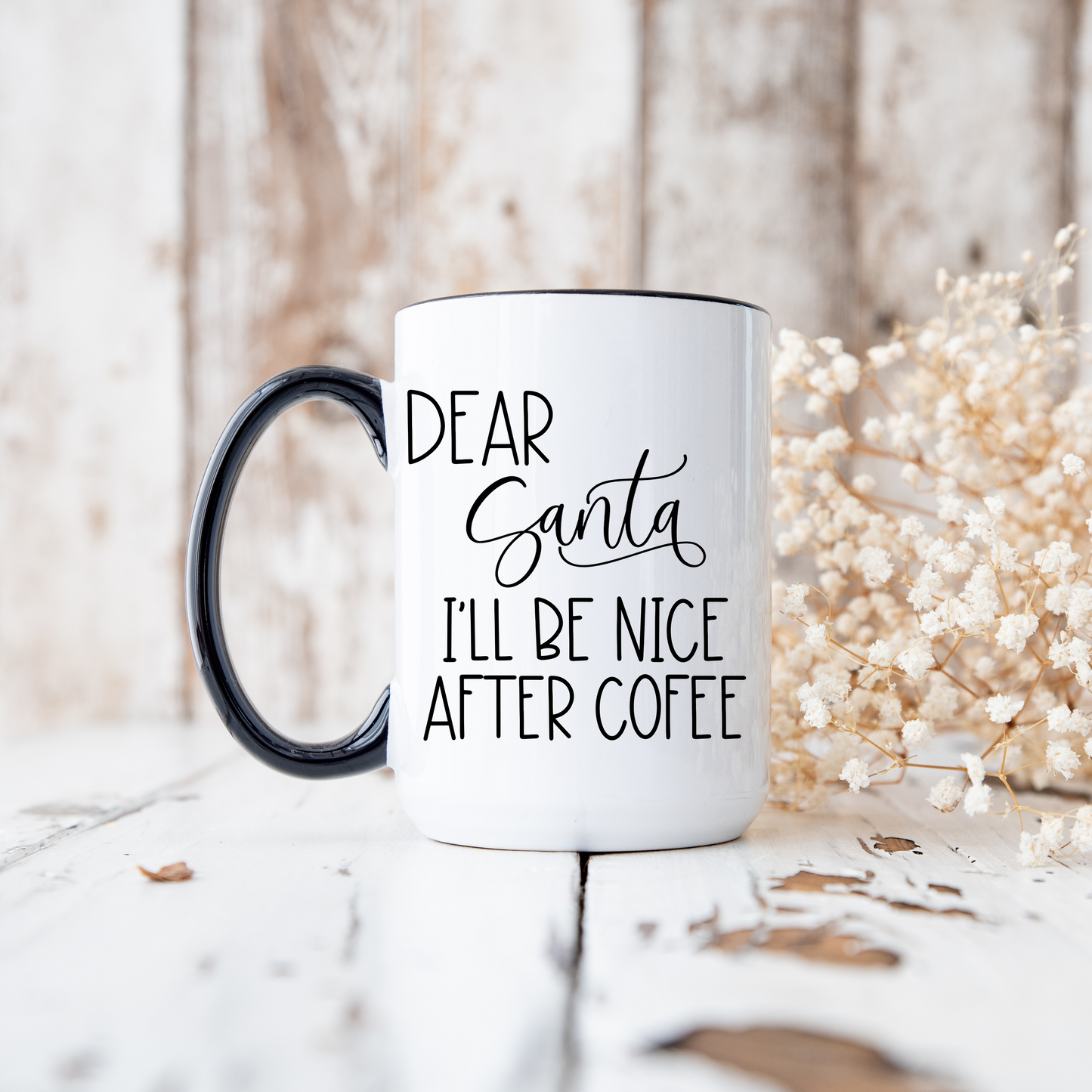 Dear Santa, I'll Be Nice Mug