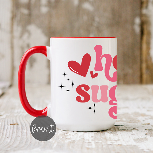 Hey Sugar Mug