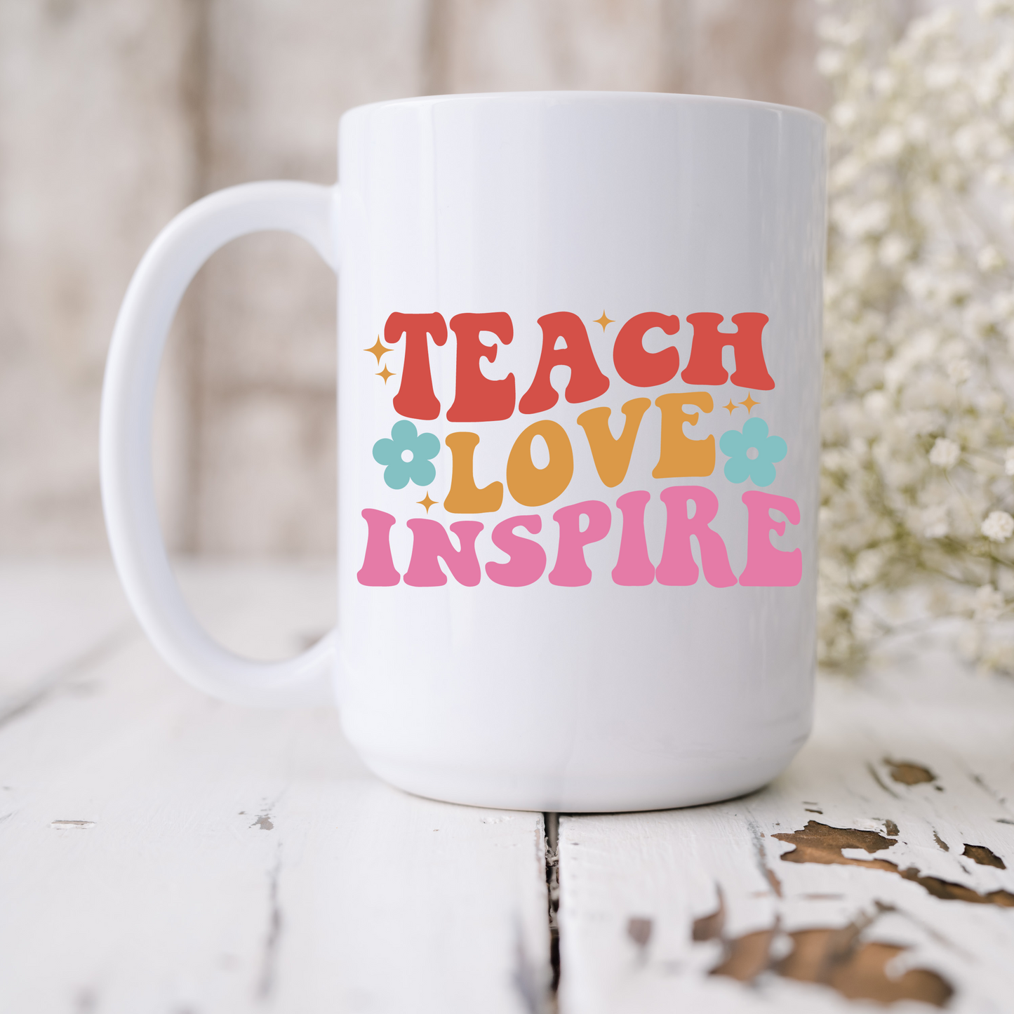 Teach, Love, Inspire Mug