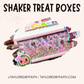 Shaker Treat Boxes
