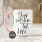 Custom Text Mug