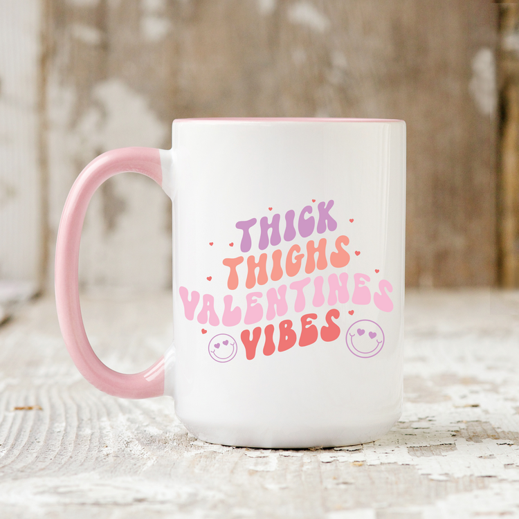 Thick Thighs, Valentine's Vibes Mug